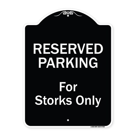 Signmission Designer Series-Reserved Parking For Storks Only Black & White, 24" x 18", BW-1824-9760 A-DES-BW-1824-9760